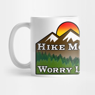 HIKE MORE WORRY LESS HIKING HIKER MOUNTAINS Mug